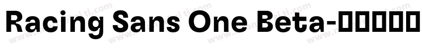 Racing Sans One Beta字体转换